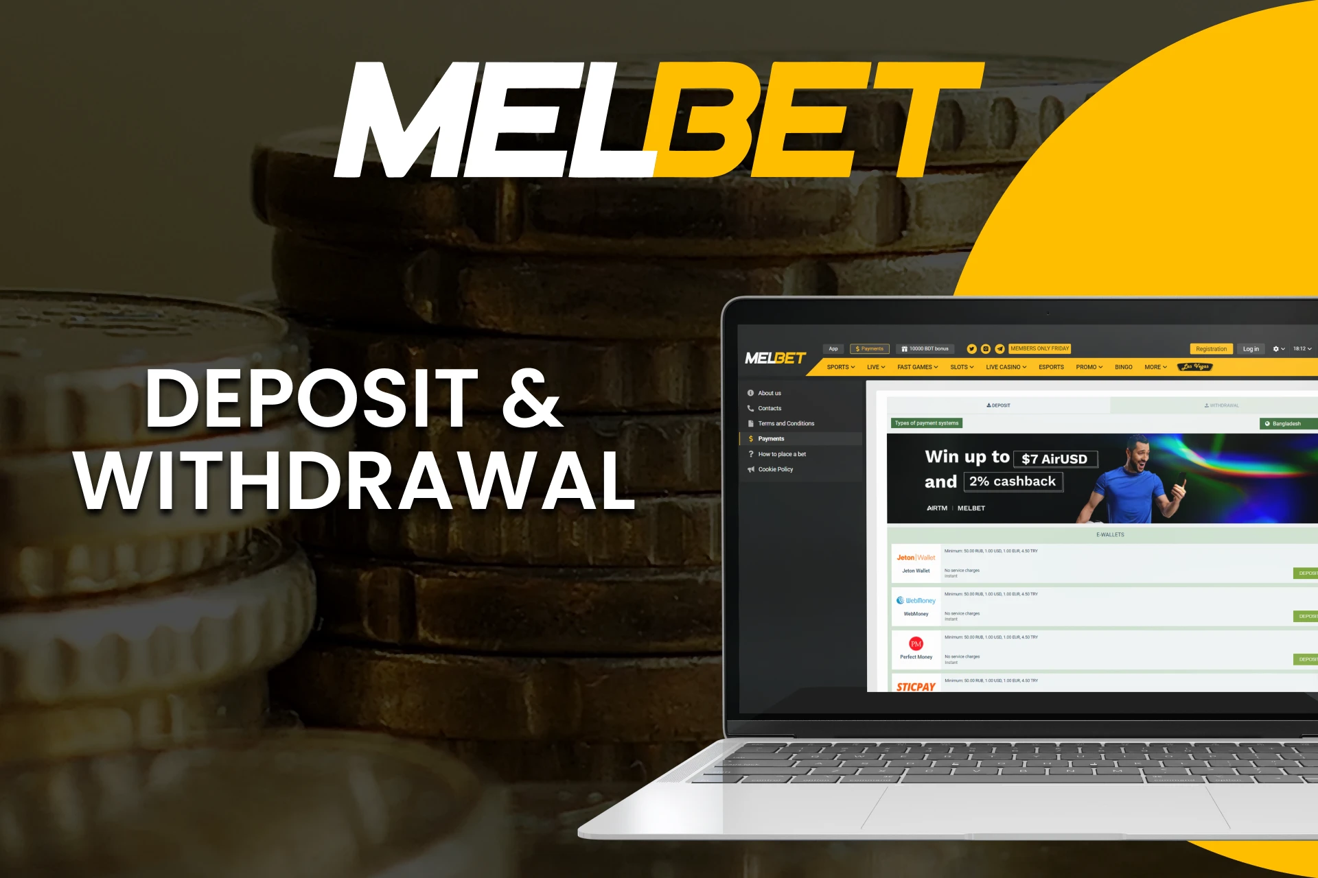 Find out about withdrawal and deposit methods on Melbet.